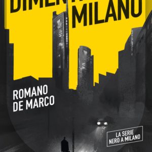 Dimenticare Milano